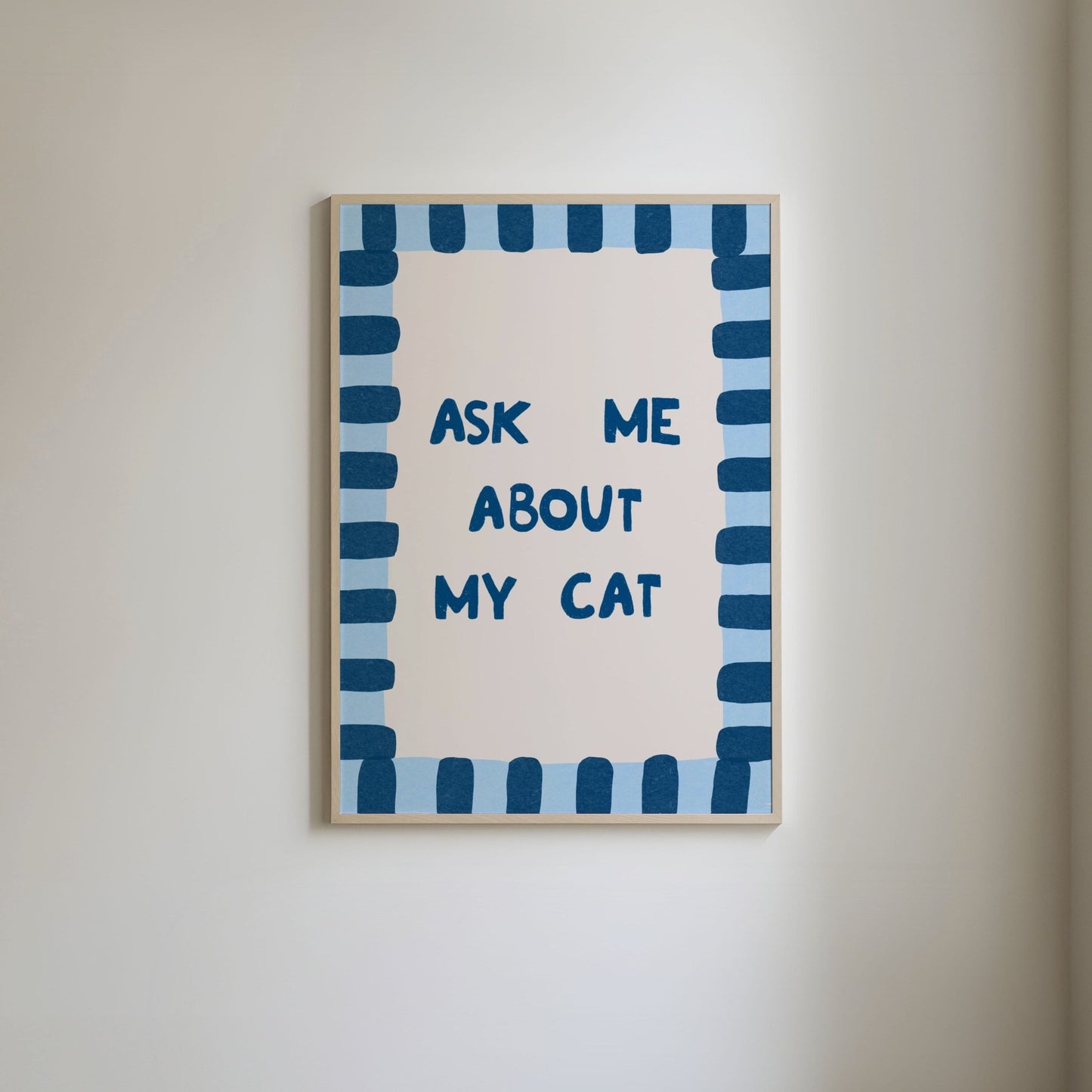 Ask Me About My Cat Print