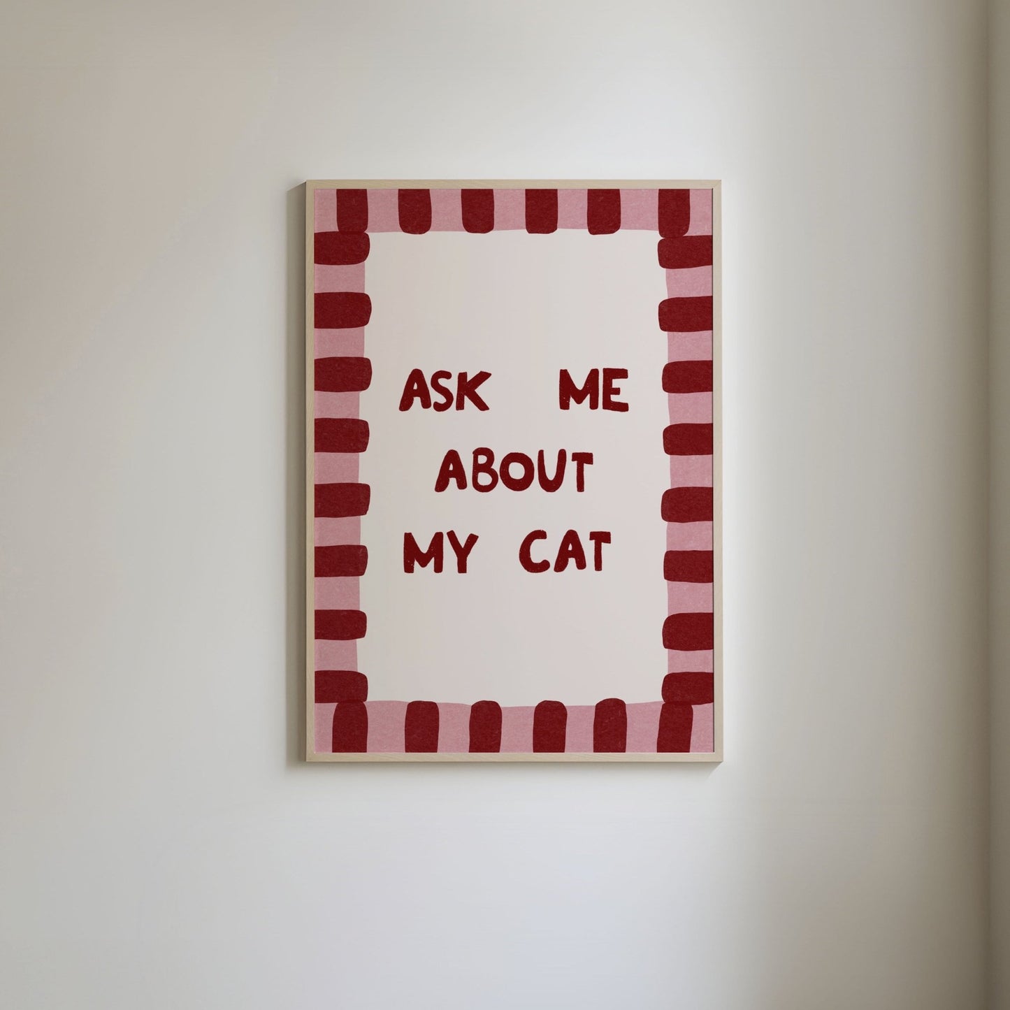 Ask Me About My Cat Print