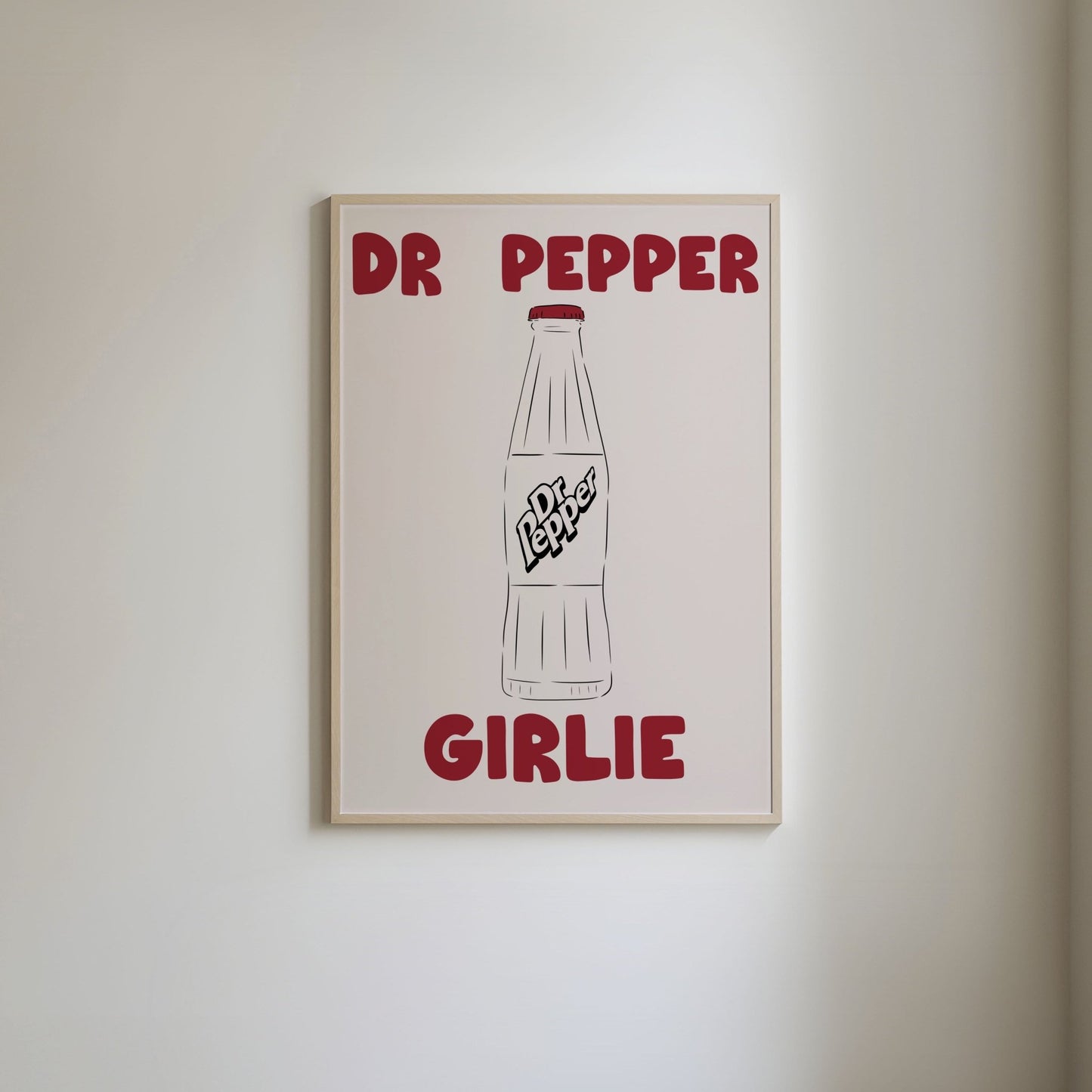 Dr Pepper art print featuring 'Dr Pepper Girlie' text in deep red, with an illustration of a glass bottle labeled Dr Pepper.