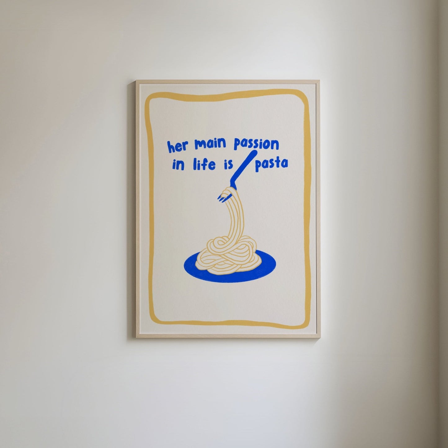 Hand-drawn illustration of a plate of spaghetti in blue and yellow, with blue handwritten text 'Her main passion in life is pasta,' framed by a yellow border.