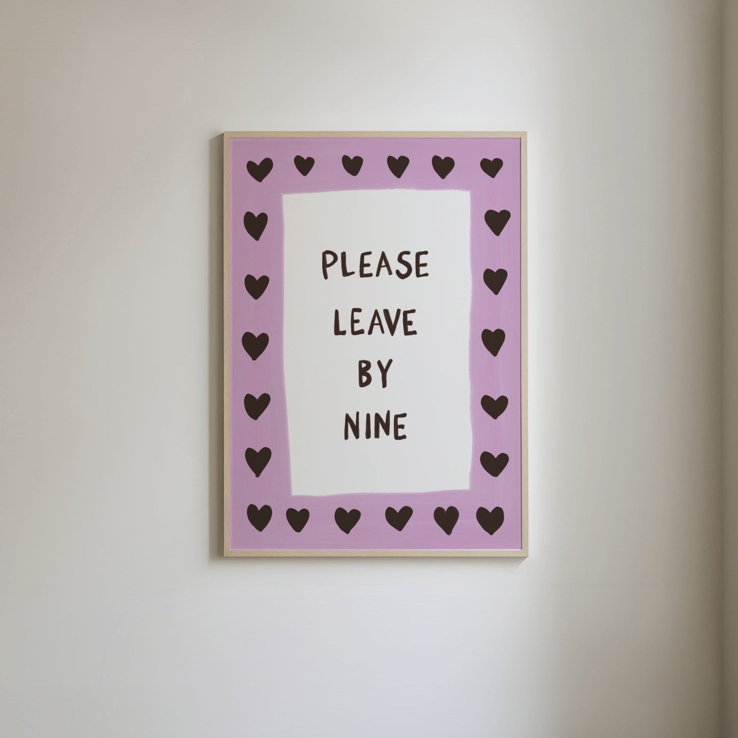 Please Leave By 9 Print