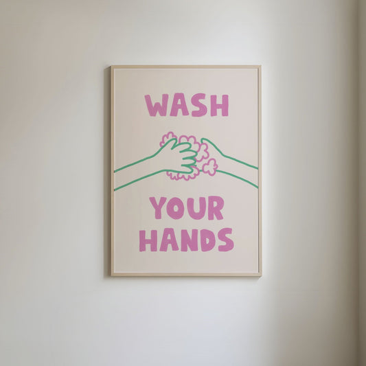 Wash Your Hands Print