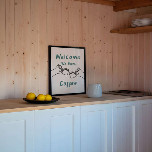 Welcome We Have Coffee Print