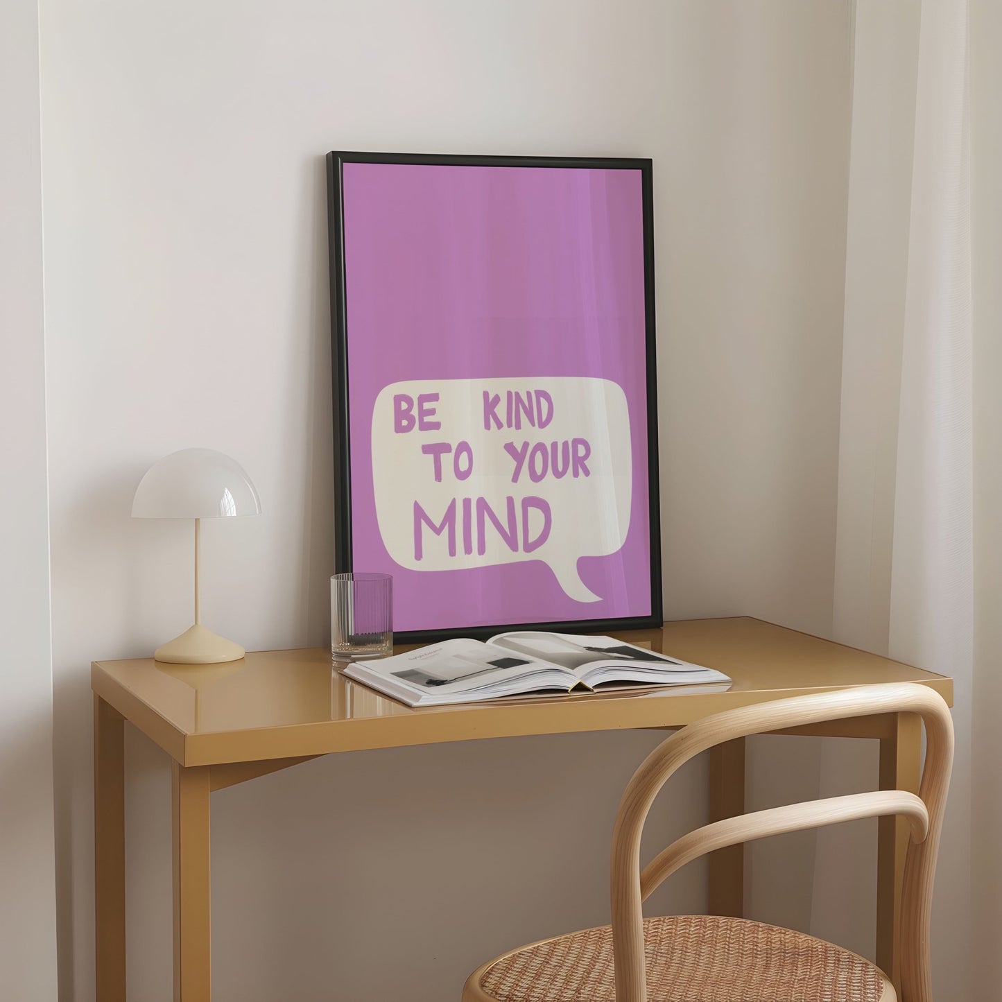 Be Kind To Your Mind Print