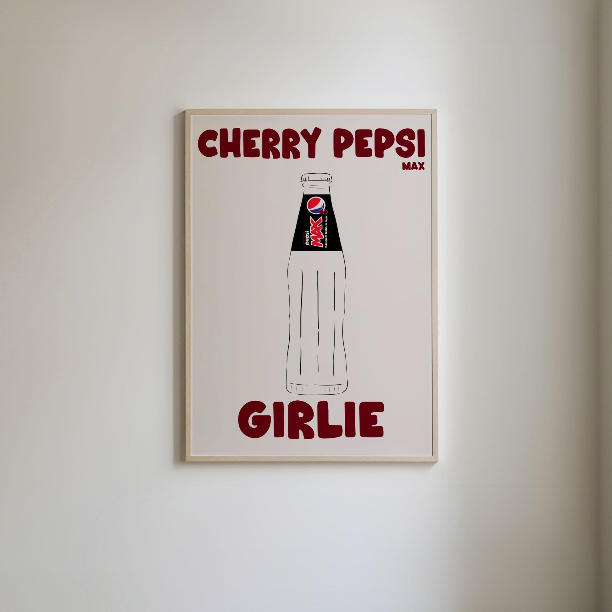 Cherry Pepsi Max art print featuring 'Cherry Pepsi Max Girlie" text and an illustration of a Pepsi glass bottle with a Cherry Pepsi label.