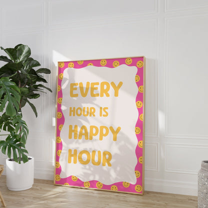 Every Hour is Happy Hour Print