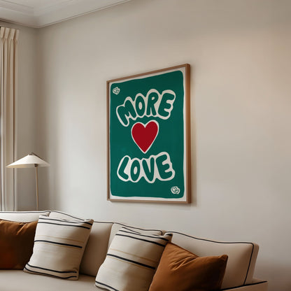 More Love Print