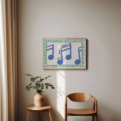 Put Some Music On Print