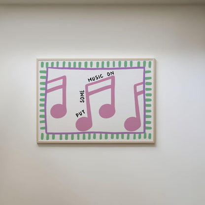 Put Some Music On Print