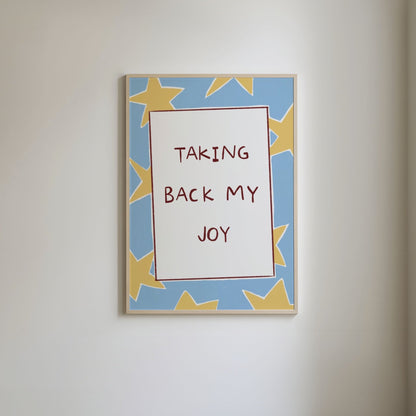 Taking Back My Joy Print