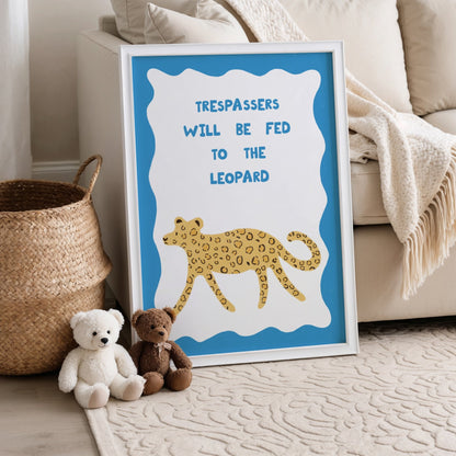 Trespassers Will Be Fed To The Leopard