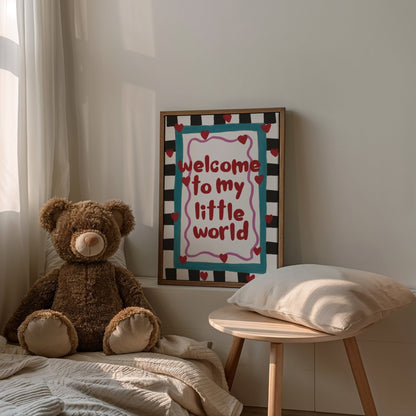 Welcome To My Little World Print
