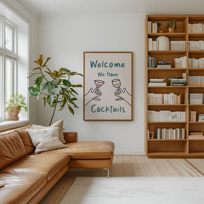 Welcome We Have Cocktails Print