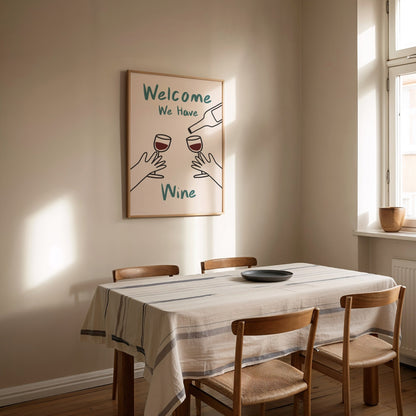 Welcome We Have Wine Print