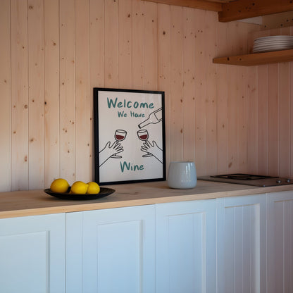 Welcome We Have Wine Print